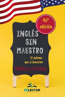 Inglés sin maestro by Stevens, Monica