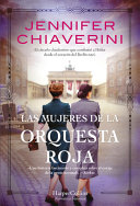 Las mujeres de la Orquesta Roja by Chiaverini, Jennifer