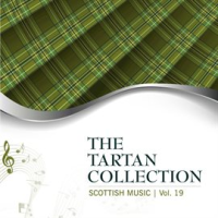 The Tartan Collection: Scottish Music - Vol. 19 by Celtic Spirit