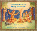 A picture book of Davy Crockett by Adler, David A