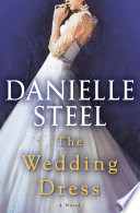 The wedding dress by Steel, Danielle