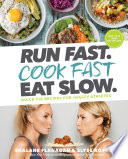 Run_fast__cook_fast__eat_slow