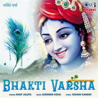 Bhakti Varsha by Anup Jalota