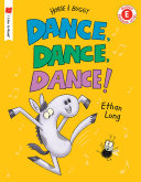 Dance, dance, dance! by Long, Ethan
