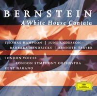 Bernstein: A White House Cantata by London Symphony Orchestra