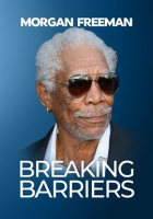 Morgan Freeman: Breaking Barriers by Freeman, Morgan