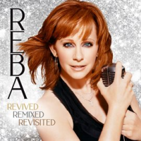 Revived Remixed Revisited by Reba McEntire
