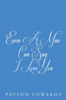 Even_a_Man_Can_Say_I_Love_You