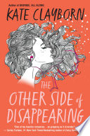 The other side of disappearing by Clayborn, Kate
