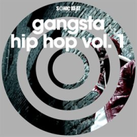 Gangsta Hip Hop, Vol. 1 by Sonic Beat
