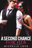 A Second Chance for Her: A Billionaire Romance by Love, Michelle