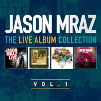 The Live Album Collection, Volume One by Jason Mraz