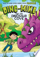 Dino-Mike and the dinosaur cove by Aureliani, Franco