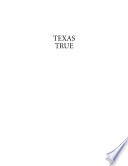 Texas True by Dailey, Janet