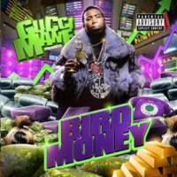 Bird Money by Gucci Mane