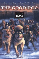 The good dog by Avi
