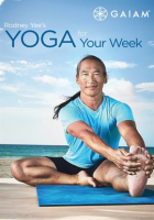Gaiam: Rodney Yee Yoga for Your Week by Gaiam