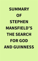 Summary of Stephen Mansfield's The Search for God and Guinness by Media, IRB
