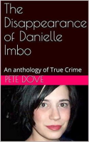 The Disappearance of Danielle Imbo by Dove, Pete