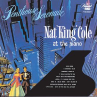 Penthouse Serenade by Nat King Cole