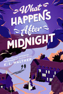 What happens after midnight by Walther, K. L