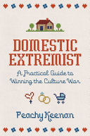 Domestic extremist by Keenan, Peachy