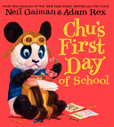 Chu's first day of school by Gaiman, Neil