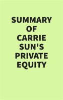 Summary of Carrie Sun's Private Equity by Media, IRB
