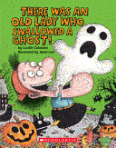 There was an old lady who swallowed a ghost! by Colandro, Lucille