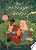 The Tea Dragon Society by O'Neill, Katie