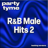 R&B Male Hits 2 - Party Tyme by Party Tyme