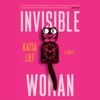 Invisible woman by Lief, Katia