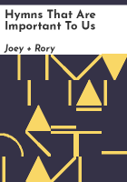 Hymns that are important to us by Joey + Rory