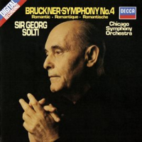 Bruckner: Symphony No. 4 "Romantic" by Sir Georg Solti