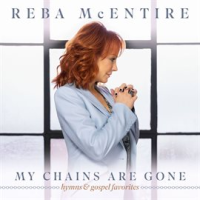 My Chains Are Gone by Reba McEntire