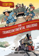 The transcontinental railroad by Hirsch, Andy