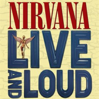 Live And Loud by Nirvana