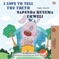 I Love to Tell the Truth Napenda kusema ukweli by Admont, Shelley