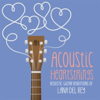 AH Performs Lana Del Rey by Acoustic Heartstrings