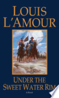 Under the Sweetwater rim by L'Amour, Louis