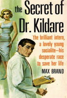 The Secret of Dr. Kildare by Brand, Max