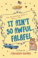It ain't so awful, falafel by Dumas, Firoozeh