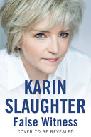 False witness by Slaughter, Karin
