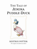 The tale of Jemima Puddle-Duck by Potter, Beatrix