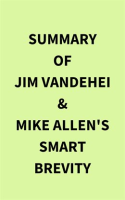 Summary of Jim VandeHei & Mike Allen's Smart Brevity by Media, IRB