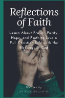 Reflections of Faith by Baldwin, Patrick