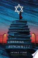 The librarian of Auschwitz by Iturbe, Antonio