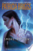 Smoke bitten by Briggs, Patricia