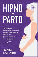 Hipno-parto by La Madre, Clara