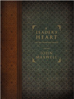 A Leader's Heart by Maxwell, John C